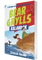 Bear Grylls Kalandok - Vitorlás Kaland