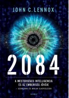 2084 – A mesterséges intelligencia és az emberiség jövője