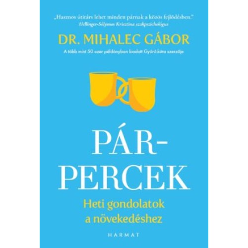 Pár-percek Heti gondolatok a növekedéshez / Mihalec Gábor