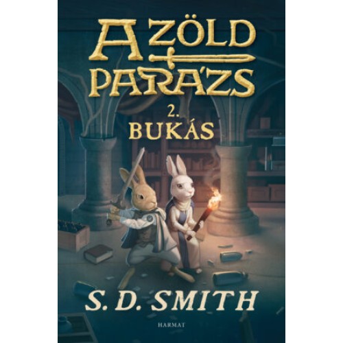 A Zöld Parázs (2.) Bukás - S. D. Smith