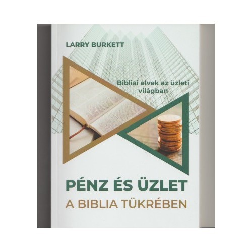 Pénz és üzlet a Biblia tükrében