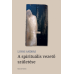 A spirituális vezető születése - Lovas András