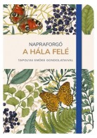 Napraforgó a hála felé Határidőnapló 2026 évre, Tapolyai Emőke gondolataival