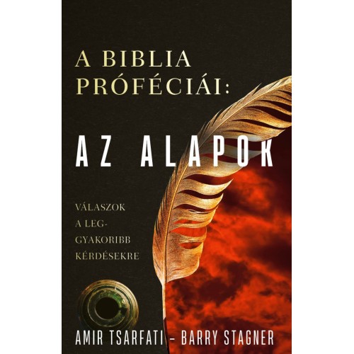 A Biblia próféciái: Az alapok  Válaszok a leggyakoribb kérdésekre