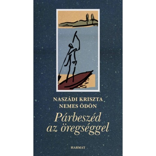 Párbeszéd az öregséggel