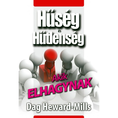 Akik elhagynak - Hűség és hűtlenség