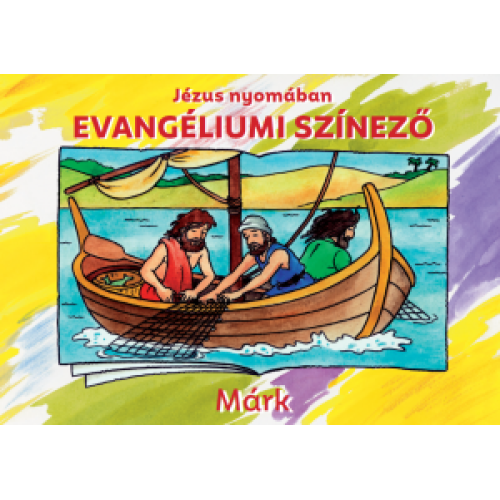 Evangéliumi színező – Márk /  Jézus nyomában
