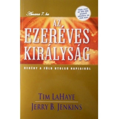 Az Ezeréves királyság 13.rész - Tim LaHaye-Jerry B.Jenkins