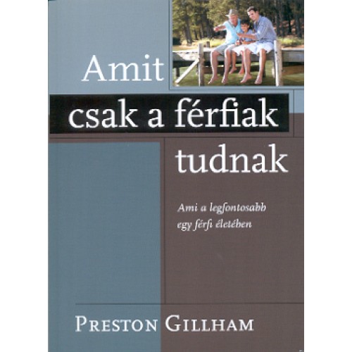 Amit csak a férfiak tudnak