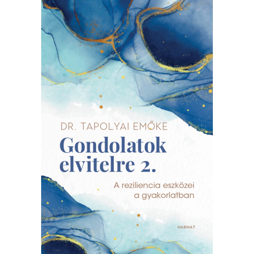 Gondolatok elvitelre 2. - dr.Tapolyai Emőke