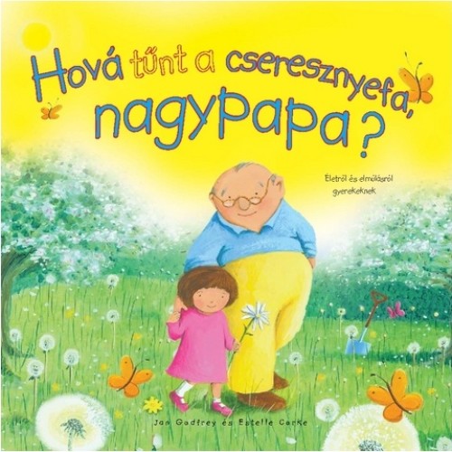 Hová tűnt a cseresznyefa nagypapa?