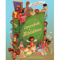 Gyerekek a Bibliában Kicsi hősök Isten nagy tervében / 4 - 8 éveseknek