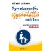 Gyereknevelés egyedülálló módon