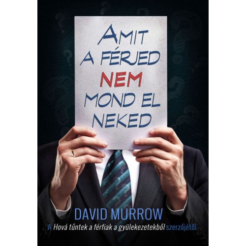 Amit a férjed NEM mond el neked