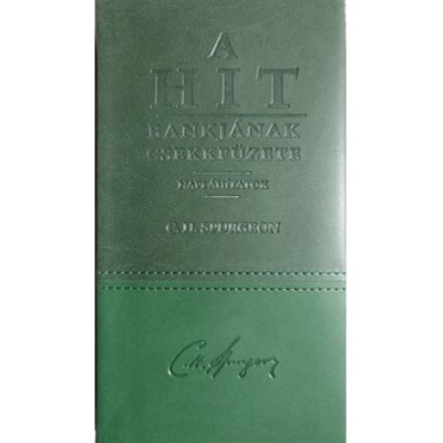 A Hit Bankjának csekkfüzete - Napi áhítatok / C. H. Spurgeon