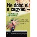 Ne dobd el a zagyad