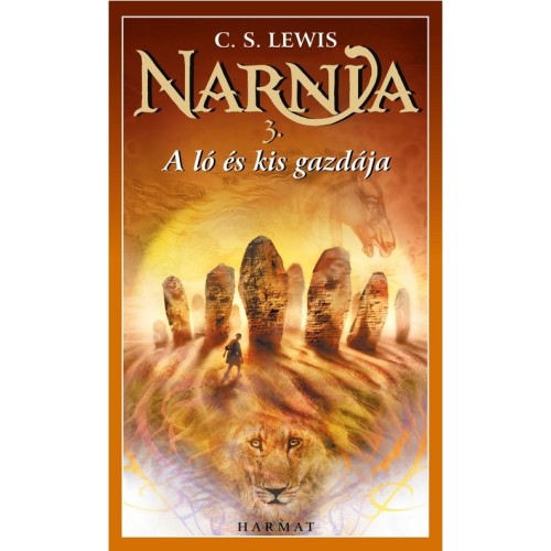 A ló és kisgazdája - Narnia Krónikái 3.