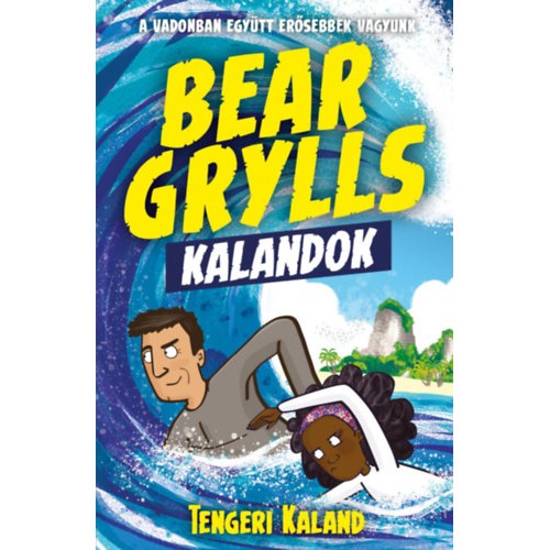 Bear Grylls kalandok - Tengeri kaland