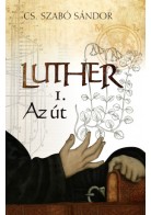 Luther – Az út (I.)