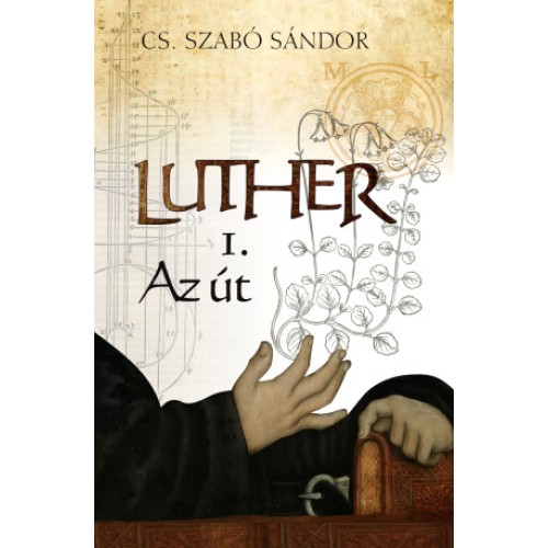 Luther – Az út (I.)