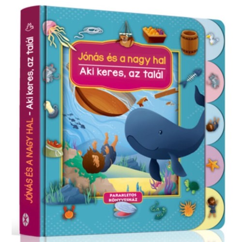 Jónás és a nagy hal - Aki keres, az talál