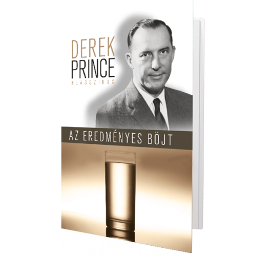 Az eredményes böjt - Derek Prince