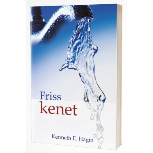 Friss kenet -Kenneth E. Hagin