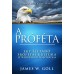 A próféta - James W. Goll