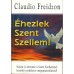 Éhezlek Szent Szellem! - Claudio Freidzon