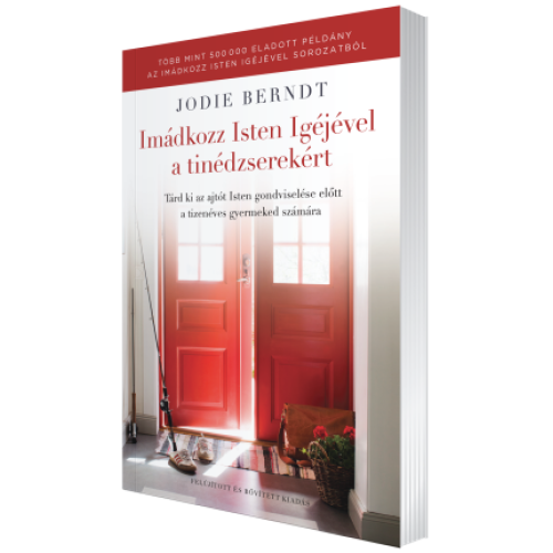 Imádkozz Isten Igéjével a tinédzserekért - Jodie Berndt