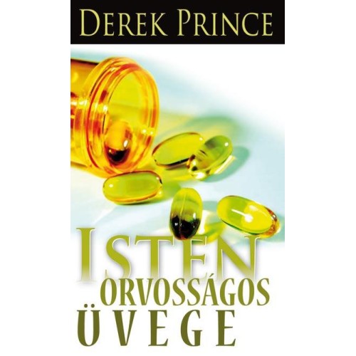 Isten orvosságos üvege - Derek Prince