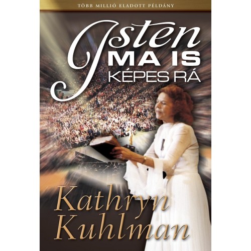 Isten ma is képes rá