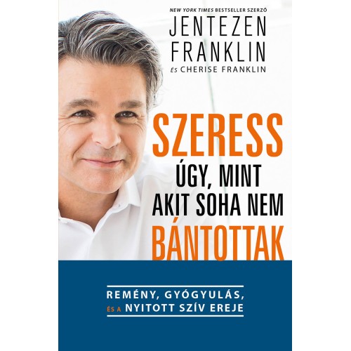 Szeress úgy, mint akit soha nem bántottak