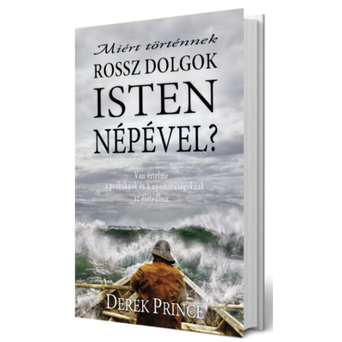 Miért történnek rossz dolgok Isten népével?