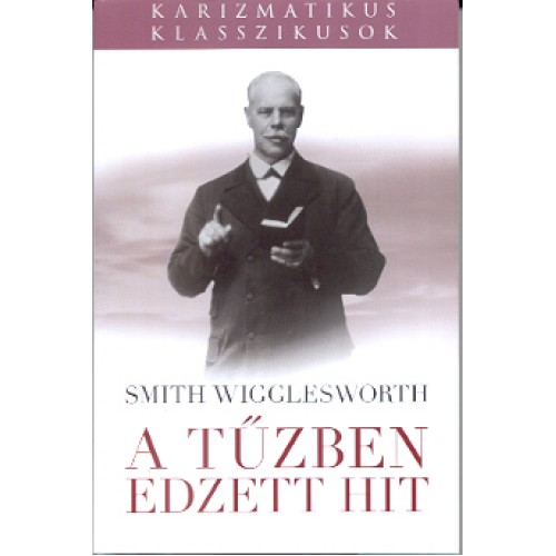 A tűzben edzett hit