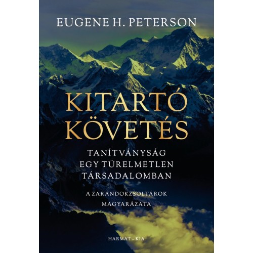 Kitartó követés - Eugene H. Peterson