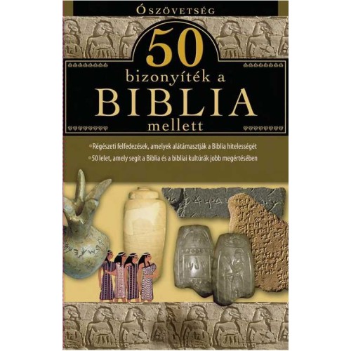 50 bizonyíték a Biblia mellett - Ószövetség