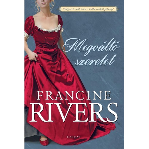 Megváltó szeretet - Francine Rivers