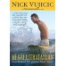 Megállíthatatlan  A cselekvő hit fantasztikus ereje - Vujicic Nick