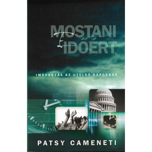 E Mostani időkért / Patsy Cameneti
