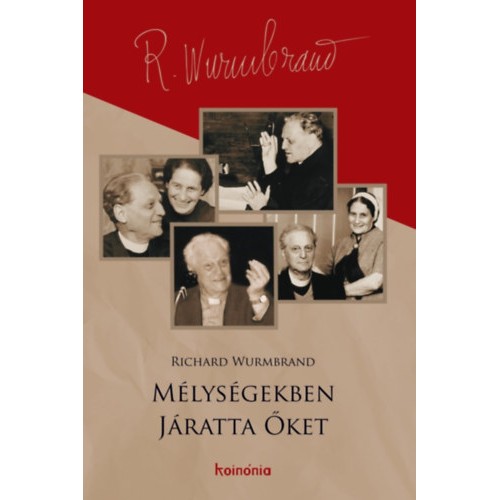 Mélységekben járatta őket - Richard Wurmbrand