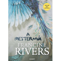 A mestermű - Francine Rivers