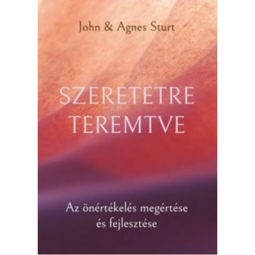 Szeretetre teremtve -  John / Agnes Sturt