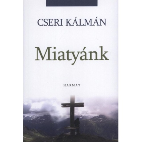 Miatyánk - Cseri Kálmán