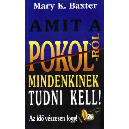 Amit a pokolról mindenkinek tudni kell