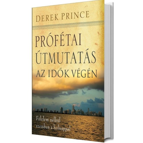 Prófétai útmutatás az idők végén