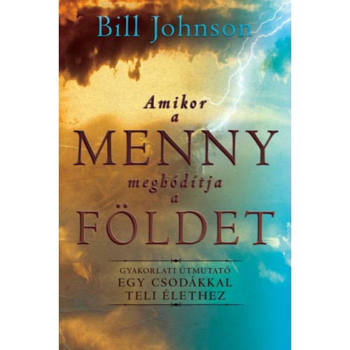 Amikor a Menny meghódítja a Földet