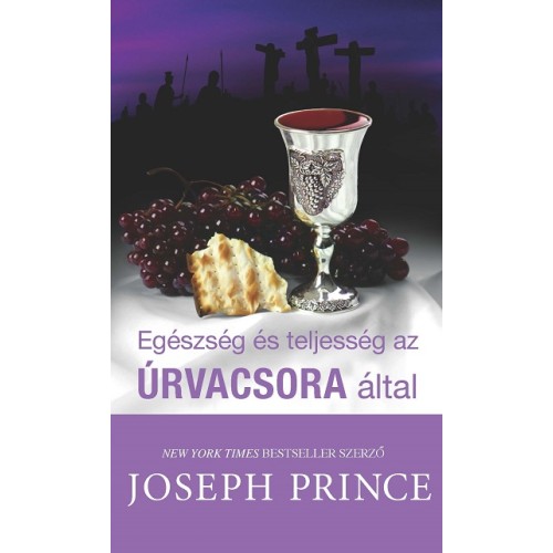 Egészség és teljesség az Úrvacsora által
