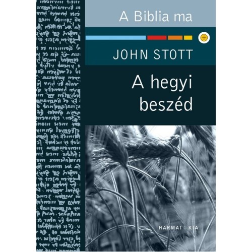 A hegyi beszéd - John Stott