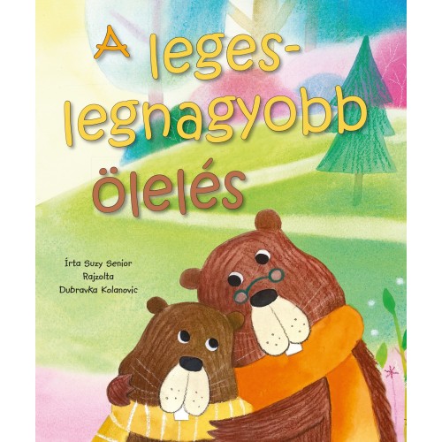 A legeslegnagyobb ölelés - Suzy Senior